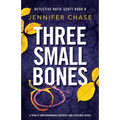 Three Small Bones: A totally unputdownable mystery and suspense novel