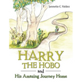 Harry the Hobo and His Amazing Journey Home