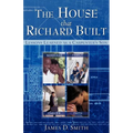 The House that Richard Built