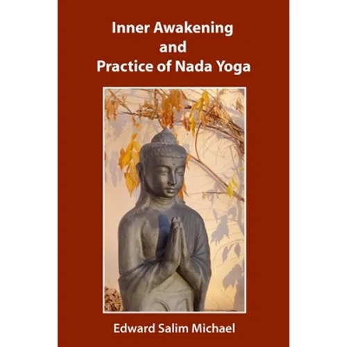 Inner Awakening and Practice of Nada Yoga