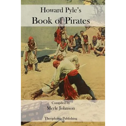Howard Pyle's Book of Pirates