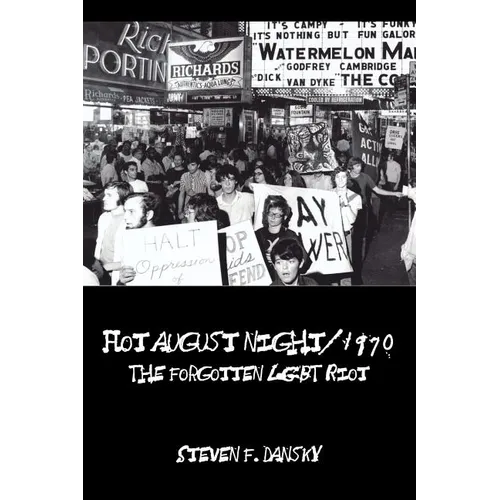Hot August Night/1970: The Forgotten LGBT Riot