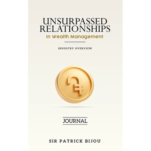 Unsurpassed Relationships In Wealth Management