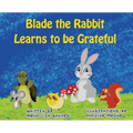 Blade the Rabbit Learns to be Grateful