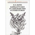 Elephant's Nest in a Rhubarb Tree & Other Stories