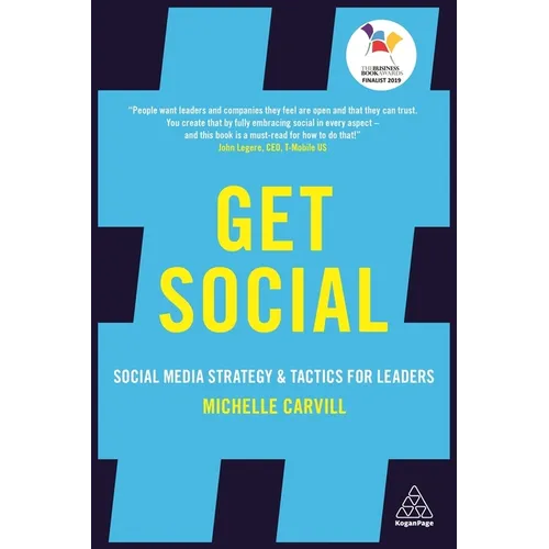 Get Social: Social Media Strategy and Tactics for Leaders