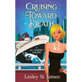 Cruising Toward Death: A Jill Cooksey Mystery