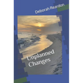 Unplanned Changes