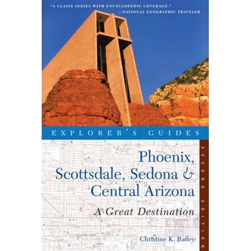 Explorer's Guide Phoenix, Scottsdale, Sedona & Central Arizona: A Great Destination