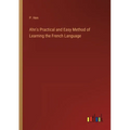 Ahn's Practical and Easy Method of Learning the French Language