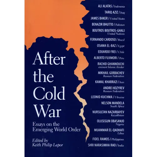 After the Cold War: Essays on the Emerging World Order