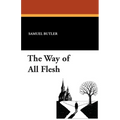 The Way of All Flesh