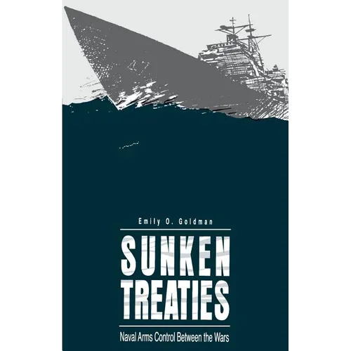 Sunken Treaties: Naval Arms Control Between the Wars