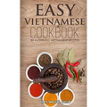 Easy Vietnamese Cookbook