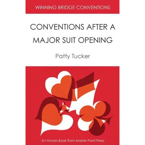 Winning Bridge Conventions: Conventions After a Major Suit Opening