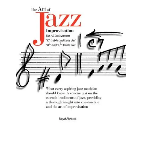 The Art of Jazz Improvisation: For All Instruments