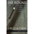 The Round & Other Cold Hard Facts