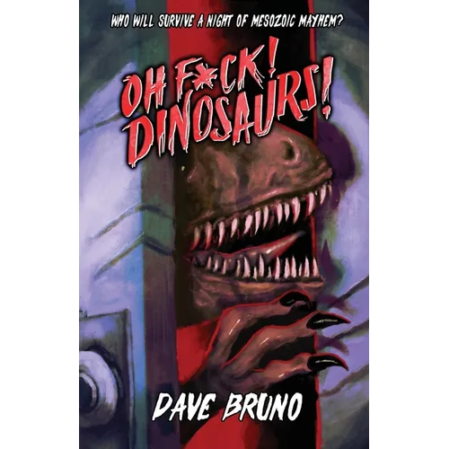 Oh F*ck! Dinosaurs!
