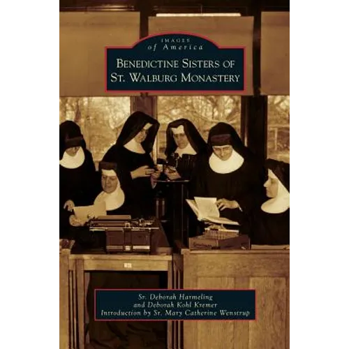 Benedictine Sisters of St. Walburg Monastery