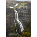 The Concise Guide To The Waterfalls Of Iceland
