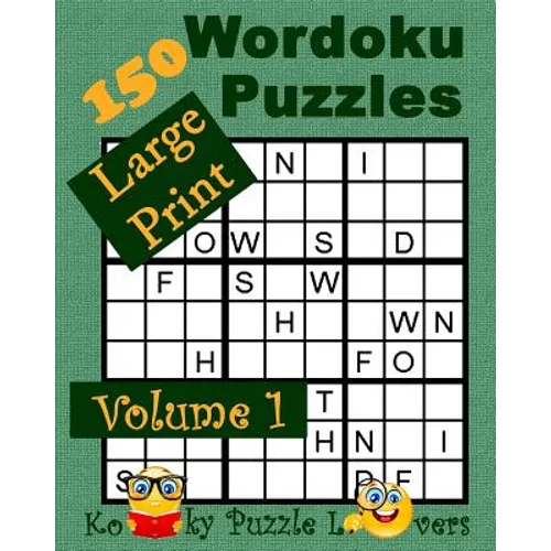 Wordoku, Volume 1, 150 Large Print Puzzles