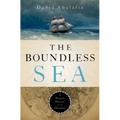 The Boundless Sea: A Human History of the Oceans