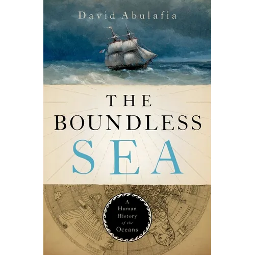 The Boundless Sea: A Human History of the Oceans