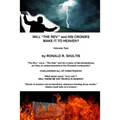 Will "The Rev." and His Cronies Make It To Heaven? Volume Two