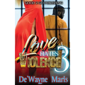 Love Hates Violence 3