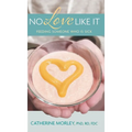No Love Like It: Feeding Someone Who is Sick