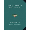 Breach Repaired in God's Worship