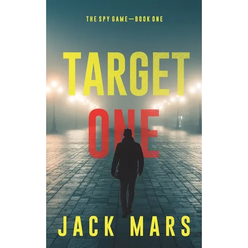 Target One (The Spy Game-Book #1)