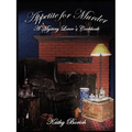 Appetite for Murder: A Mystery Lover's Cookbook