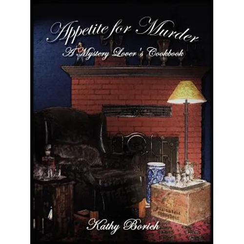 Appetite for Murder: A Mystery Lover's Cookbook