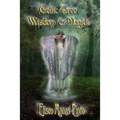 Celtic Tree Wisdom and Magick: (B & W Edition)