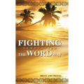 Fighting Temptation - The Word Way