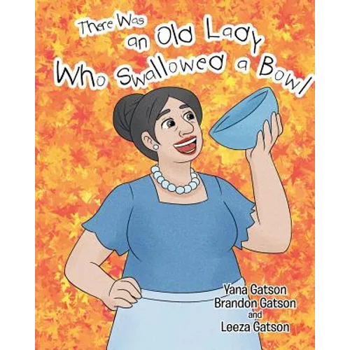 There Was an Old Lady Who Swallowed a Bowl