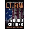 The Good Soldier: Jack Noble Early Years Bundle (Noble Beginnings & A Deadly Distance)