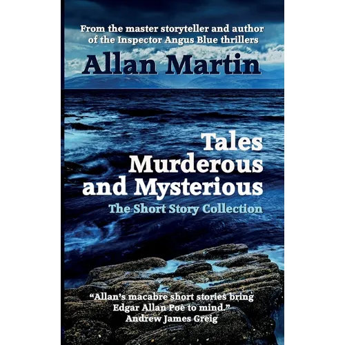 Tales Murderous and Mysterious: The Short Story Collection