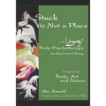 Stuck is Not a Place: with Unergi Body Psychotherapy