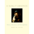 Sunlit Absence: Silence, Awareness, and Contemplation