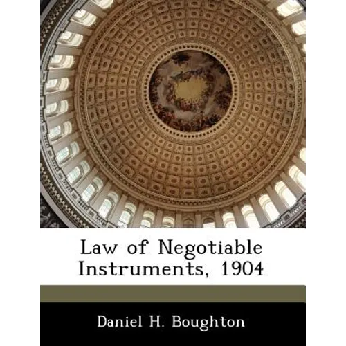 Law of Negotiable Instruments, 1904