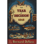 The Year of Decision, 1846