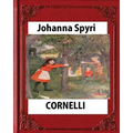 CORNELLI by Johanna Spyri, translated by Elisabeth P.Stork