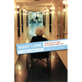 Nobody's Home: Candid Reflections of a Nursing Home Aide