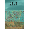 Silt: Prose Poems
