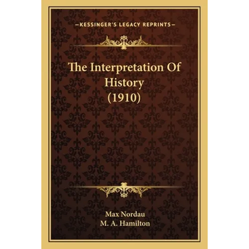The Interpretation Of History (1910)