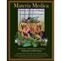 Materia Medica: Profiles & Uses of Herbs