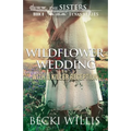 Wildflower Wedding: With a Killer Reception