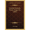 Scottish Pastorals, Poems, Songs, Etc. (1801)